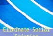 How To Eliminate Social Friction