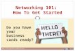 Networking 101 how to get started