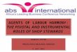 Agents of labour harmony roles of shop stewards abs international_9 july 2015