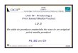 Unit 14 – Be able to produce materials for use in an original print media product (LO3)
