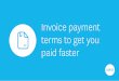 Invoice payment terms: Top seven tips