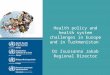 Health policy and health system challenges in Europe and in Turkmenistan