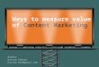 Ways to measure value of Content Marketing