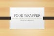 Food wrapper (aluminum vs. plastic)
