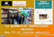 La producció audiovisual escolar: EspriuTV