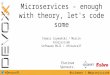 Microservices - Enough with theory, let's code some! @ #DevoxxPL 2015