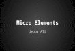 Media micro elements