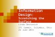 Information Design for Technical Communicators: Scratching the Surface