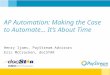 AP Automation: Making the Case to Automate... It’s About Time