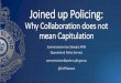 Commissioner Ian Stewart - Queensland Police Service - Joined-up Policing: Why collaboration doesn’t mean capitulation