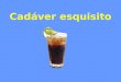 Cadáver Esquisito - Drink