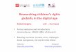 Researching children's rights globally in the digital age: Overview context, aims, challenges