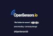 IoTMeetupGuildford#12: James Moulding - OpenSensors.io - OpenSensors.io