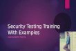 Security Testing Training With Examples