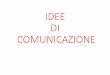 Idee di comunicazione 10