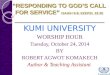 Responding to Gods' call for Service; ISAIAH 6:8; EZEKEL 22:30
