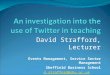 An investigation into the use of Twitter in teaching