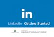 LinkedIn Workshop Getting Started
