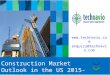 Construction Market Outlook in the US 2015-2019