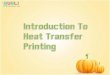 Introduction To Heat Transfer Printing