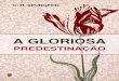 A gloriosa predestinação - C. H. Spurgeon