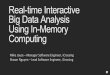 IMCSummit 2015 - Day 2 IT Business Track - Real-time Interactive Big Data Analysis Using In-Memory Computing