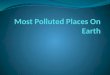 Most polluted places on earth knottindia