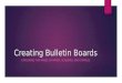 Creating Bulletin Boards