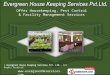 Housekeeping Services by Evergreen House Keeping Services Pvt. Ltd. New Delhi