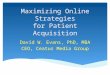 Maximizing Online Strategies for Patient Acquisition