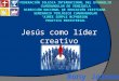 Liderazgo creativo de Jesús