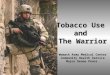 Tobacco Hazards and the Military 06 05