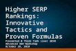Higher SERP Rankings: Innovative Tactics and Proven Formulas