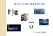 ME 01 Introdução Materiais Eletricos