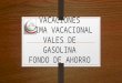 VACACIONES, Prima Vacacional,Vales de Gasolina y Fondo de Ahorro