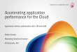 Accelerating Application Performance for the Cloud_Robert Healey