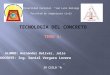Tecnologia del concreto expo-julio (1).pptx