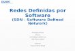 SDN (Software Defined Networks)