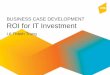 Business Case Development Roi for It Investment