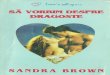 Sandra Brown - Sa Vorbim Despre Dragoste (Ctrl)