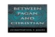 Jones, Christopher P. [en] - Between Pagan and Christian