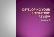 Meeting 6 Developing Your Literature Review