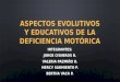 1 Aspectos Evolutivos y Educativos de La Deficiencia Motórica