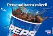 Personalitatea Marcii Pepsi.ppt