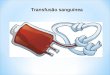 Transfução Sanguinea