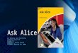 Ask Alice Apresentação