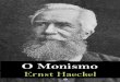 Ernst Haeckel - O Monismo