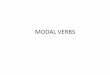 Modal Verbs Morphology second semester