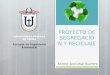 Proyecto de Segregación y Reciclaje - Ing. Julio César Guerrero