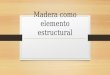 Madera Como Elemento Estructural